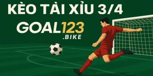 Kèo tài xỉu 3/4