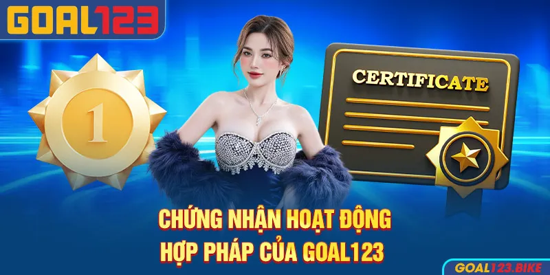 Chứng nhận hoạt động hợp pháp của Goal123