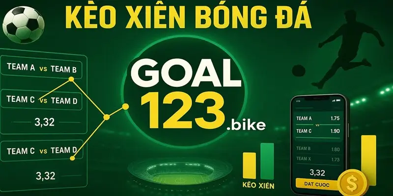 Kèo xiên bóng Goal123
